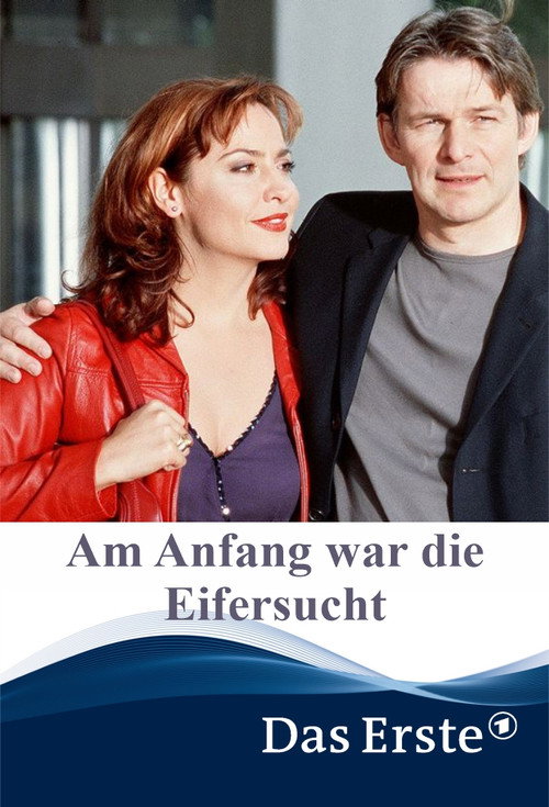 Movie poster for Am Anfang war die Eifersucht (2001)