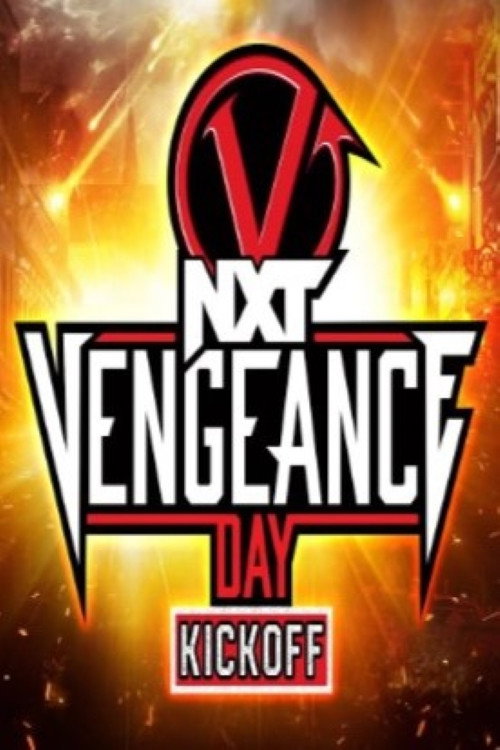 Movie poster for NXT Vengeance Day 2024 Kickoff (2024)