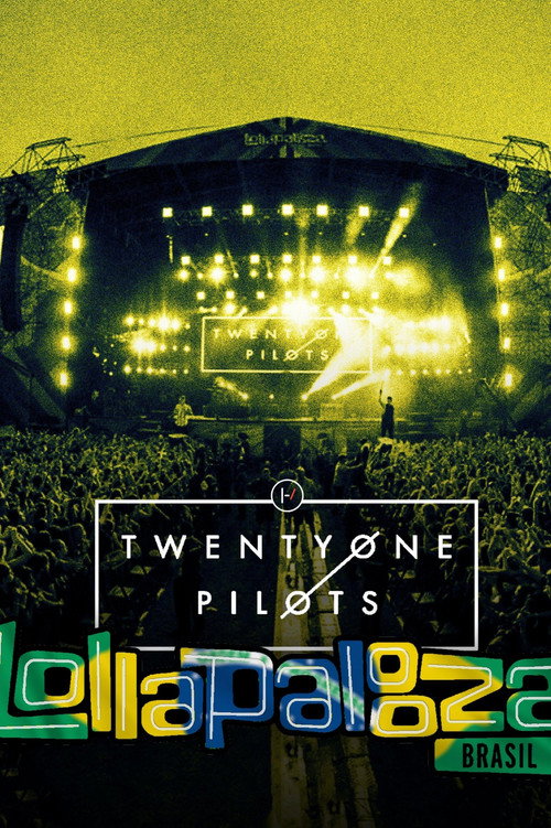 Movie poster for Twenty One Pilots: Live at Lollapalooza Brazil (2019)