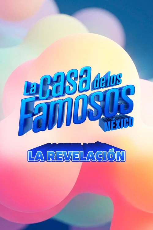 Series poster for La casa de los Famosos México: Revelaciones (2026)