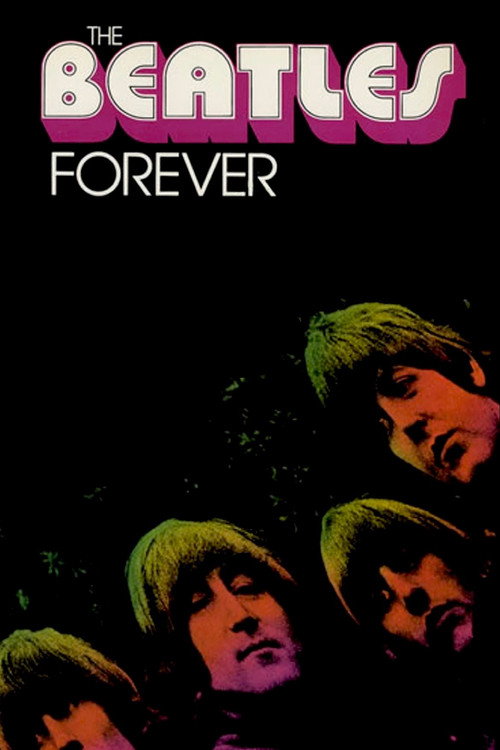 Movie poster for The Beatles Forever (1977)