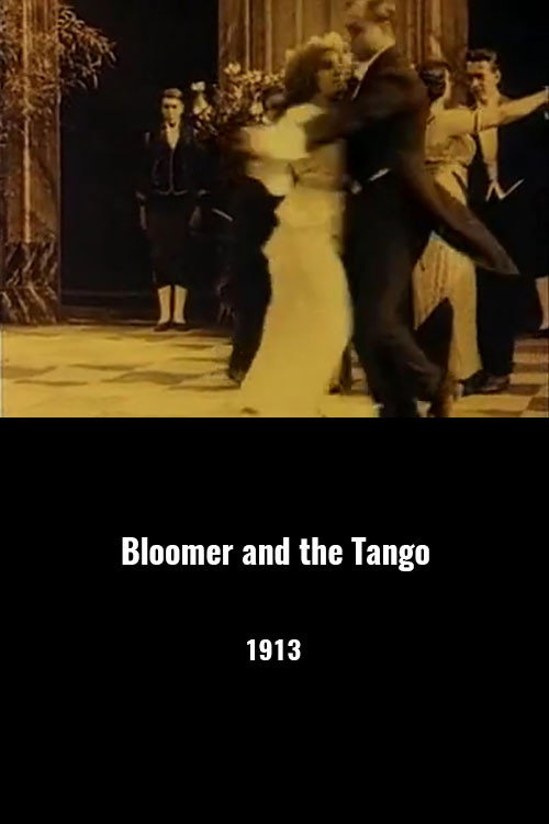 Movie poster for Bloemer and the Tango (1913)