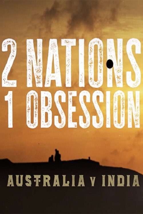 Movie poster for 2 Nations, 1 Obsession (2018)