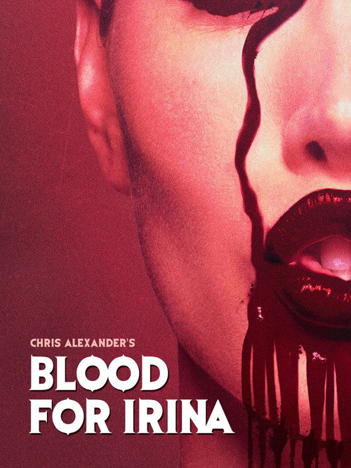 Movie poster for Blood for Irina (2012)