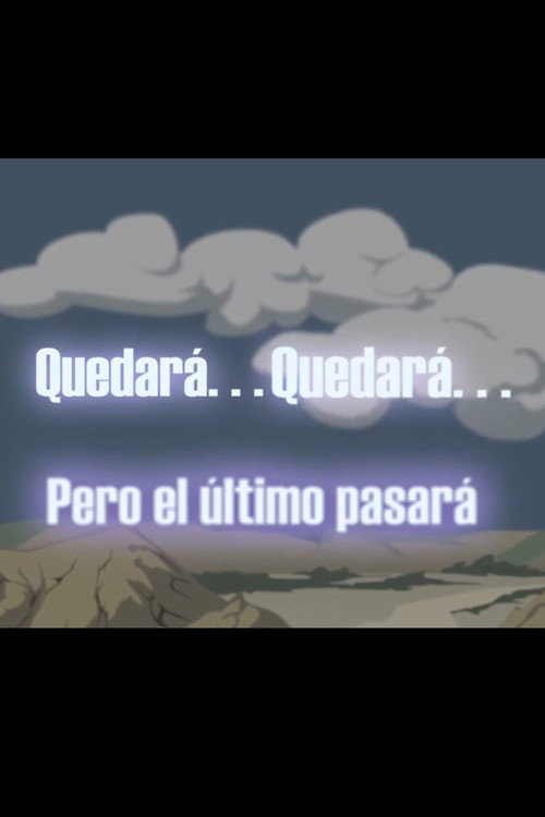 Movie poster for Quedará quedará pero el último pasará (2017)
