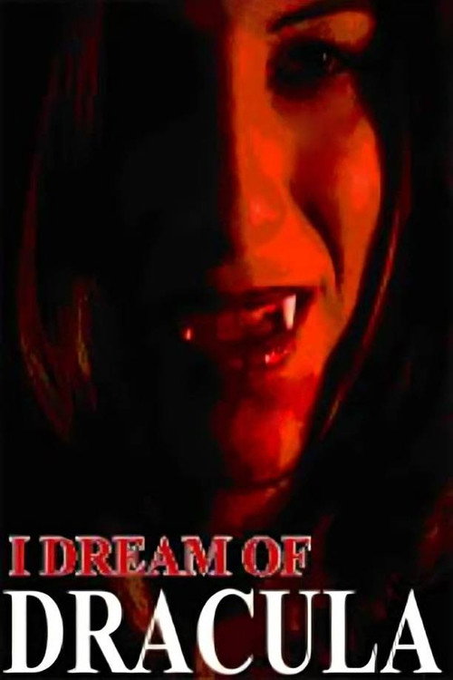 Movie poster for I Dream of Dracula (2003)