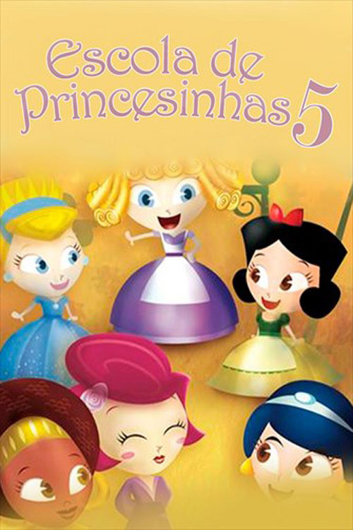 Movie poster for Escola de Princesinhas 5 (2014)