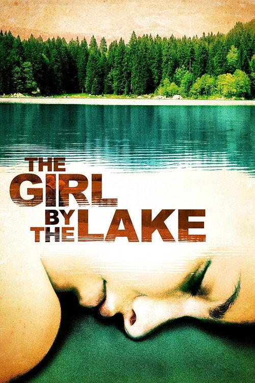 Movie poster for The Girl by the Lake (2007)