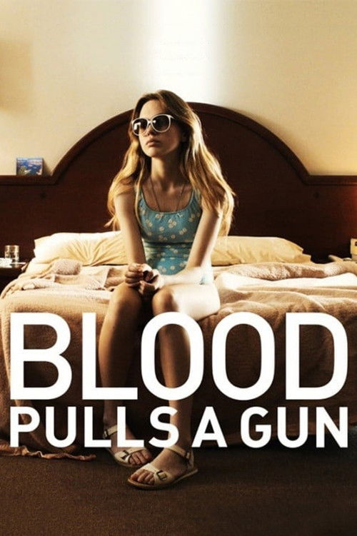 Movie poster for Blood Pulls a Gun (2014)