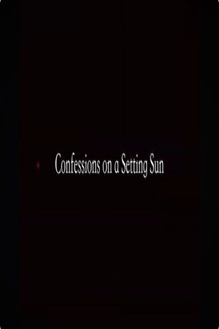 Confessions on a Setting Sun poster