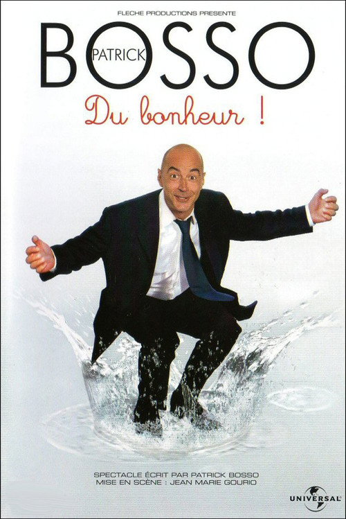 Movie poster for Patrick Bosso - Du bonheur (2007)