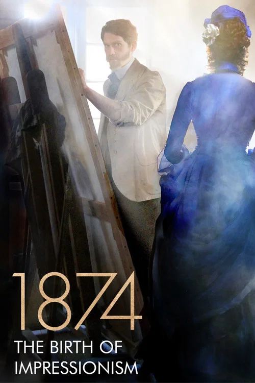 Movie poster for 1874, The Birth of Impressionism (2024)