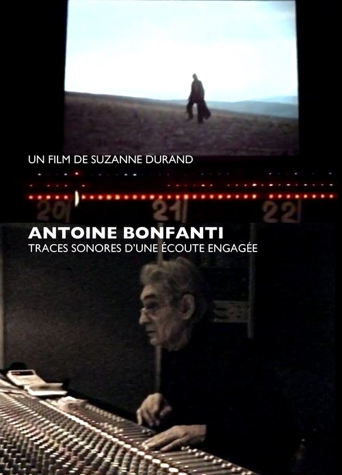 Movie poster for Antoine Bonfanti, sonic traces of an engaged listening (2002)