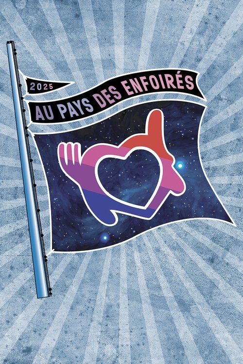 Movie poster for Les Enfoirés 2025 - Au pays des Enfoirés (2025)