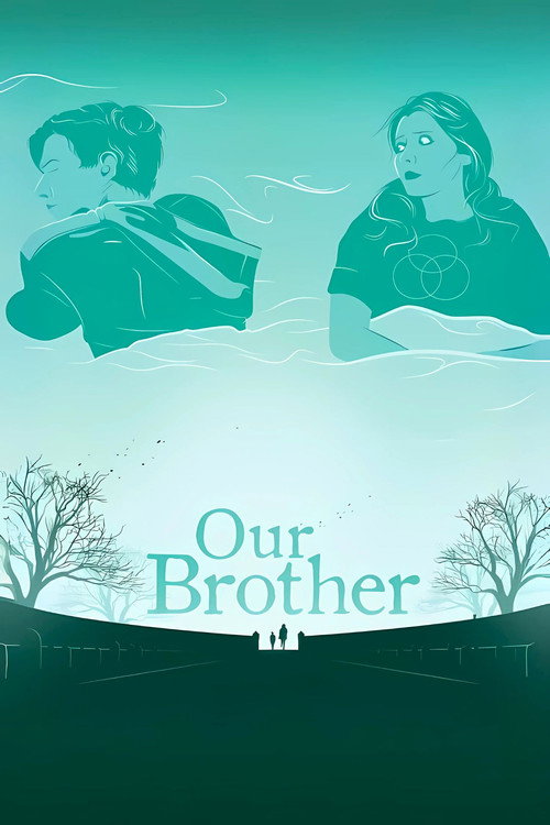Movie poster for Our Brother (2014)