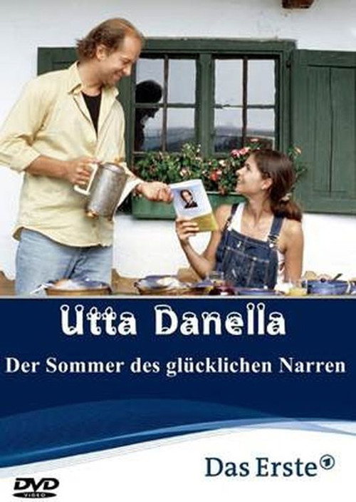 Movie poster for Utta Danella - Der Sommer des glücklichen Narren (2003)