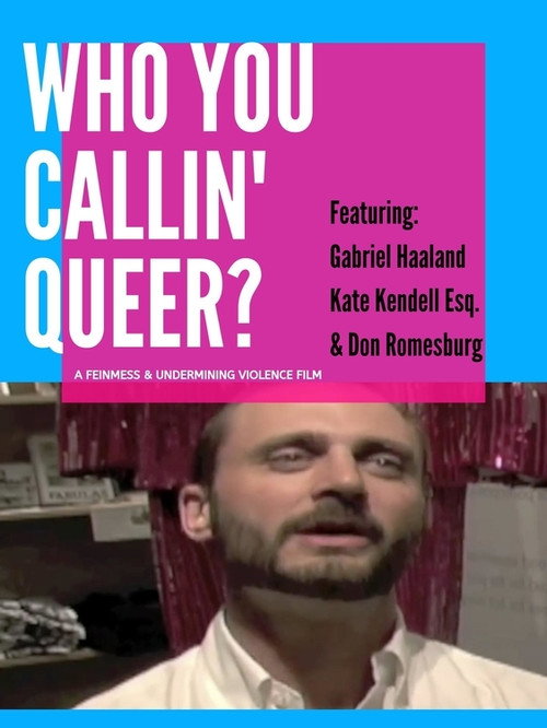 Movie poster for Who You Callin' Queer? (2010)