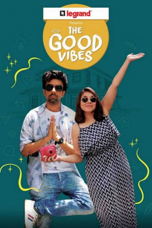 Movie poster for The Good Vibes (2018)