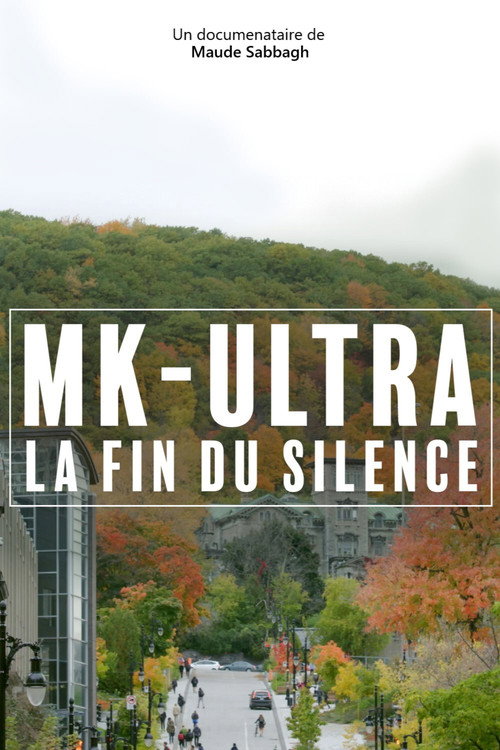 Movie poster for MK-Ultra : la fin du silence (2021)