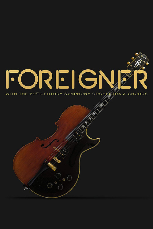 Movie poster for Foreigner Live at the Symphony (2017)
