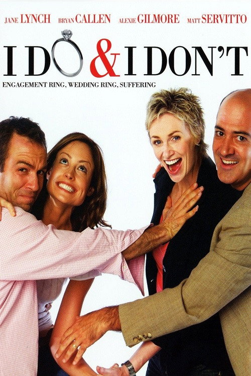 Movie poster for I Do & I Don't (2008)