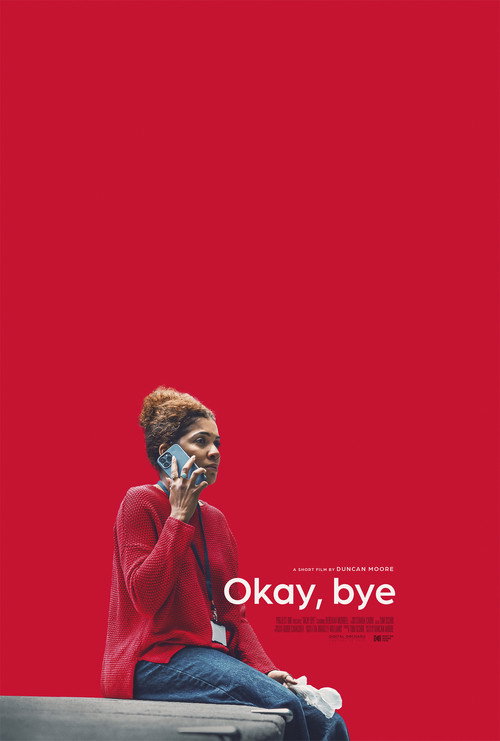 Movie poster for Okay, Bye