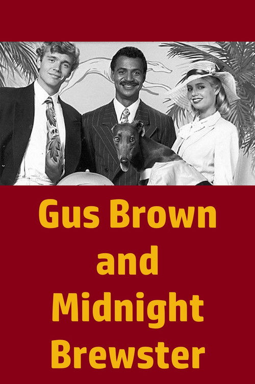 Movie poster for Gus Brown and Midnight Brewster (1985)