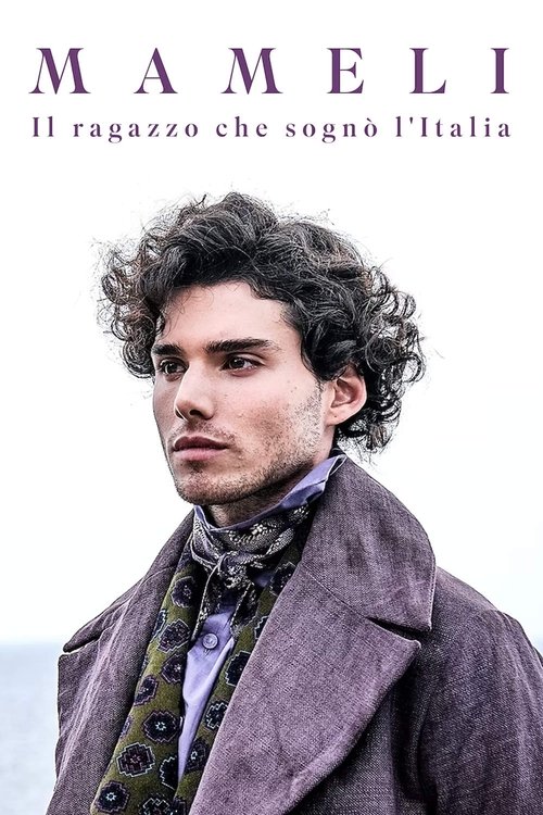 Mameli - The Boy Who Dreamed of Italy poster