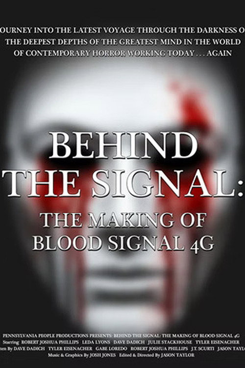 Movie poster for Behind the Signal: The Making of Blood Signal 4G (2025)