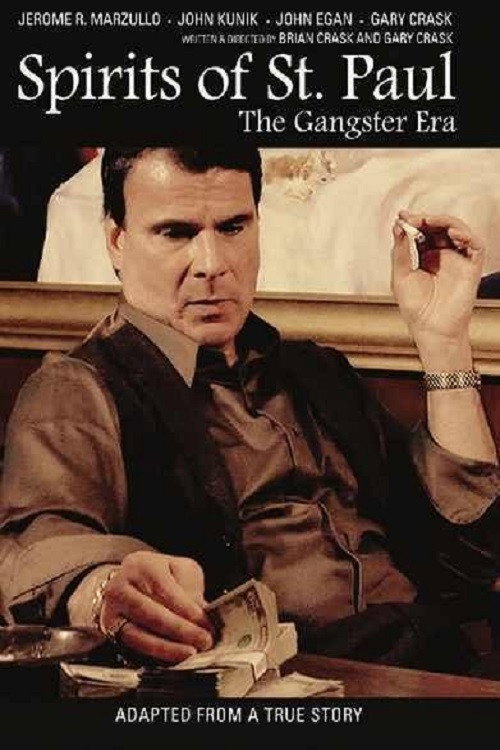 Movie poster for Spirits of St. Paul: The Gangster Era (2012)