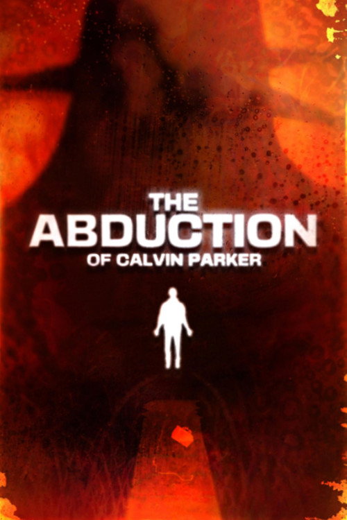Movie poster for The Abduction of Calvin Parker