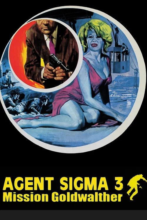 Movie poster for Agent Sigma 3 - Mission Goldwalther (1967)
