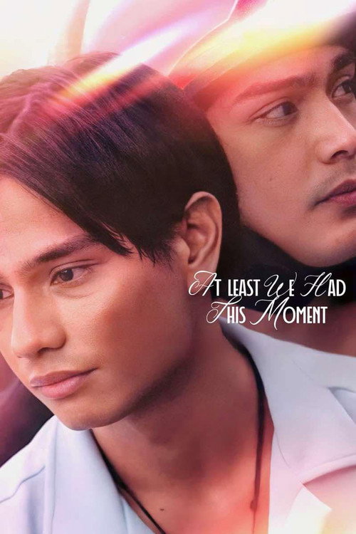 Movie poster for At Least We Had This Moment (2025)