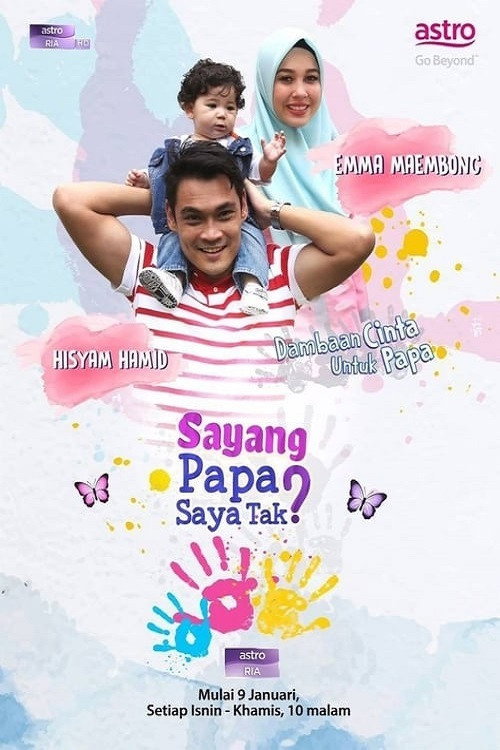 Movie poster for Sayang Papa Saya Raya Tak (2017)