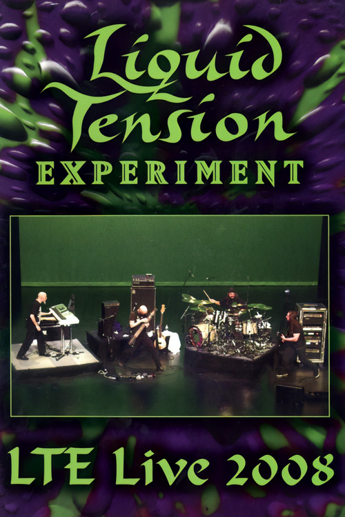 Movie poster for Liquid Tension Experiment - LTE Live 2008 (2008)