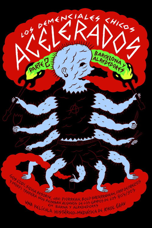 Movie poster for Los demenciales chicos acelerados. Pt 2: Barcelona y alrededores