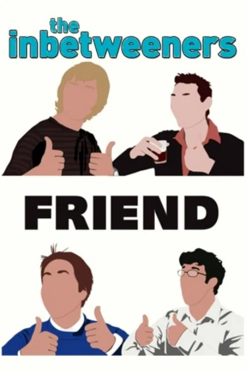 Movie poster for The Inbetweeners: Fwends Reunited (2019)