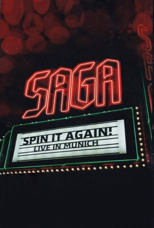 Movie poster for Saga: Spin It Again! - Live In Munich (2013)