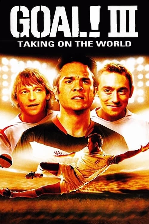 Movie poster for Goal III: Taking on the World (2009)