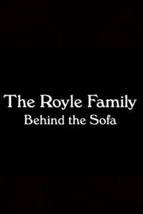 Movie poster for The Royle Family: Behind the Sofa (2010)