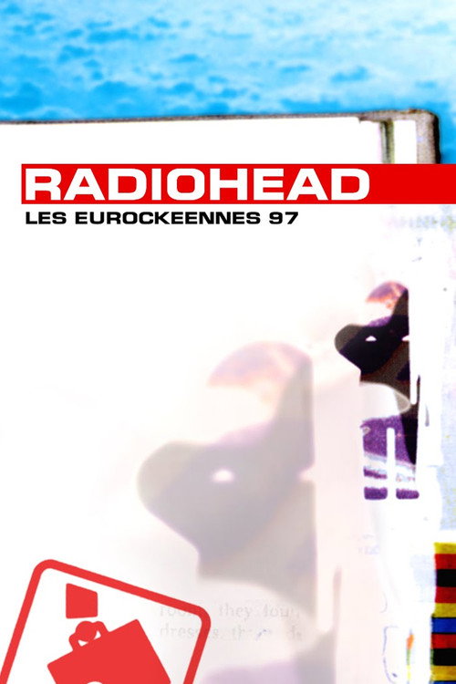 Movie poster for Radiohead: Eurockéennes 1997 (1997)