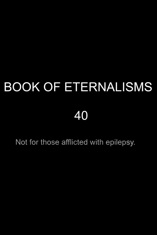 Movie poster for BOOK OF ETERNALISMS 40 (2025)