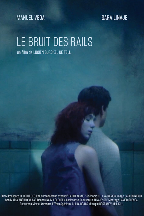 Movie poster for Le bruit des rails (2014)