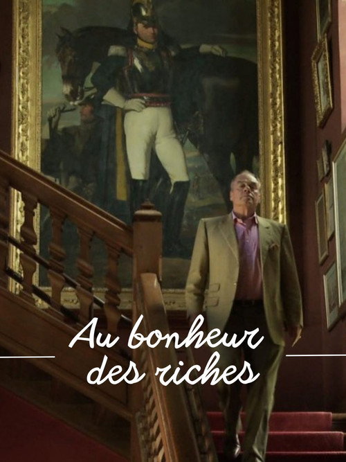 Movie poster for Au bonheur des riches (2013)