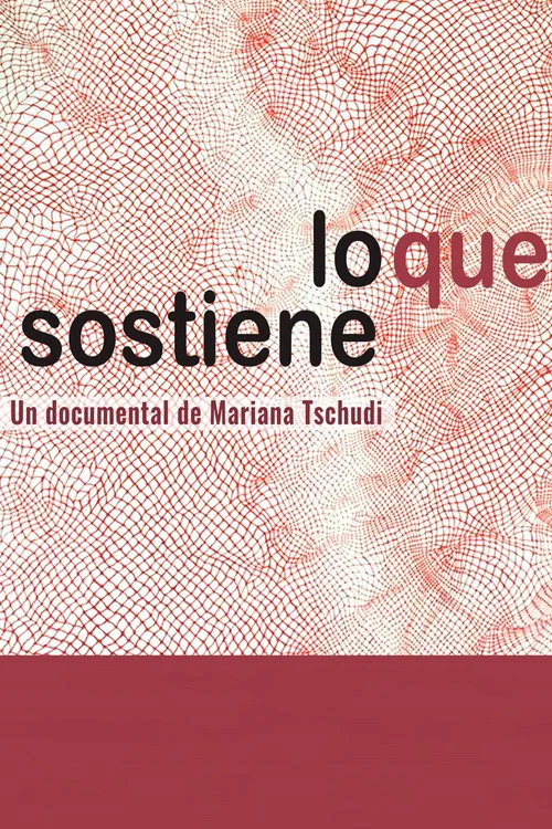 Movie poster for Lo que sostiene (2021)