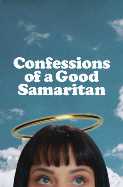 Movie poster for Confessions of a Good Samaritan (2023)