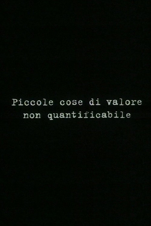 Movie poster for Small things of unquantifiable value (1999)