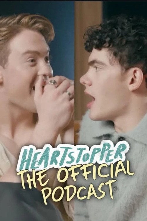 Series poster for Heartstopper: The Official Podcast (2024)