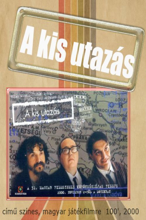 Movie poster for A kis utazás (2000)