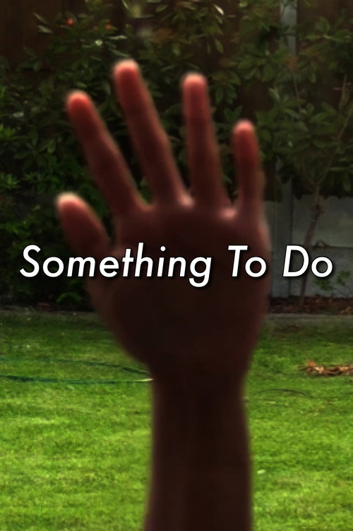 Movie poster for Something To Do (2023)